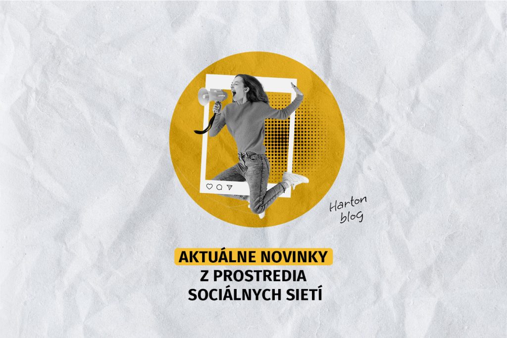 aktualne novinky z prostredia socialnych sieti